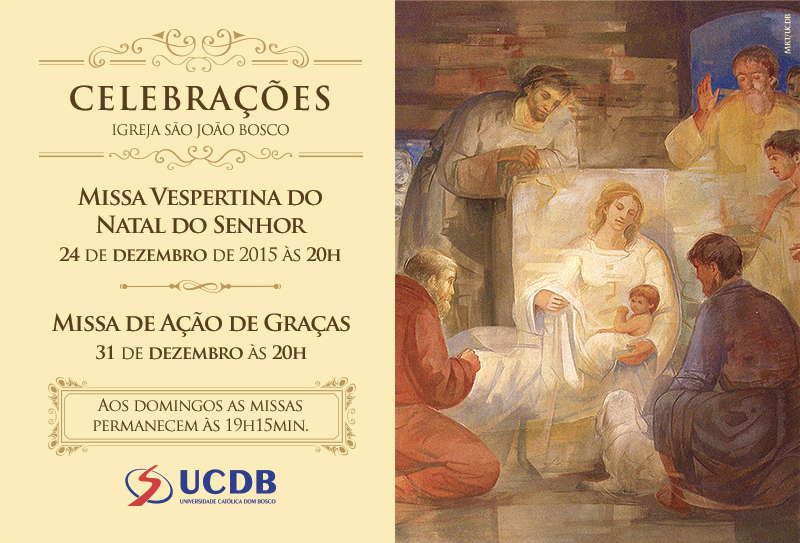 Missas de Natal e de Ano Novo serão realizadas na igreja São João Bosco da  UCDB