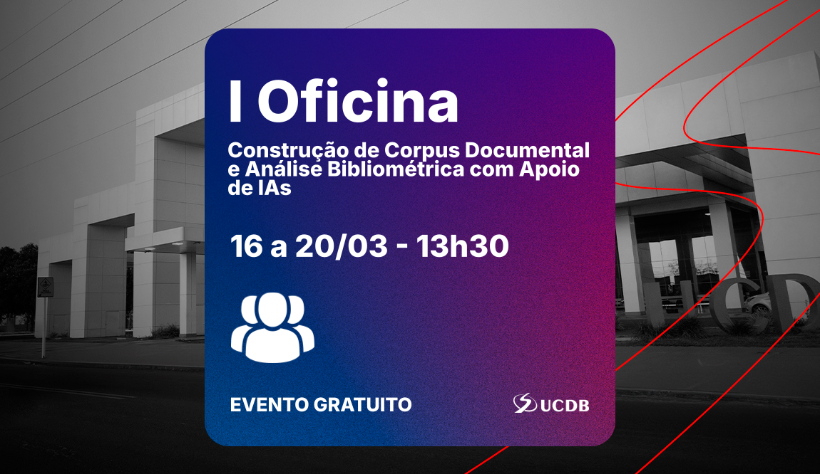 I Oficina de Construção de Corpus Documental e Análise Bibliométrica com Apoio de IAs