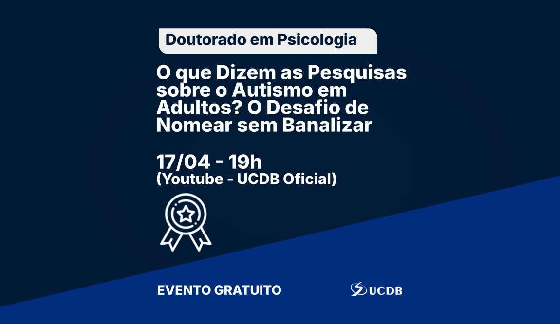 O que Dizem as Pesquisas sobre o Autismo em Adultos? O Desafio de Nomear sem Banalizar