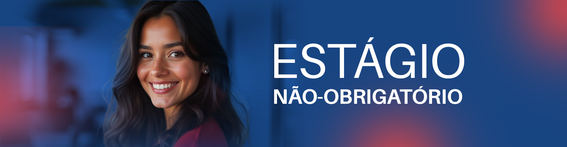 Banner Estágio Não Obrigatório