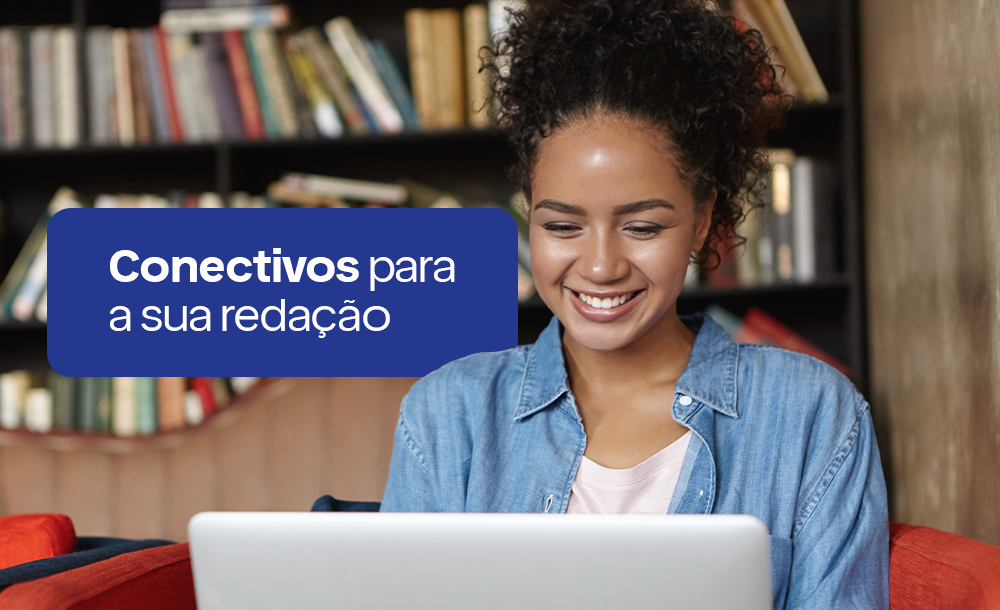 Conectivos para a sua redação