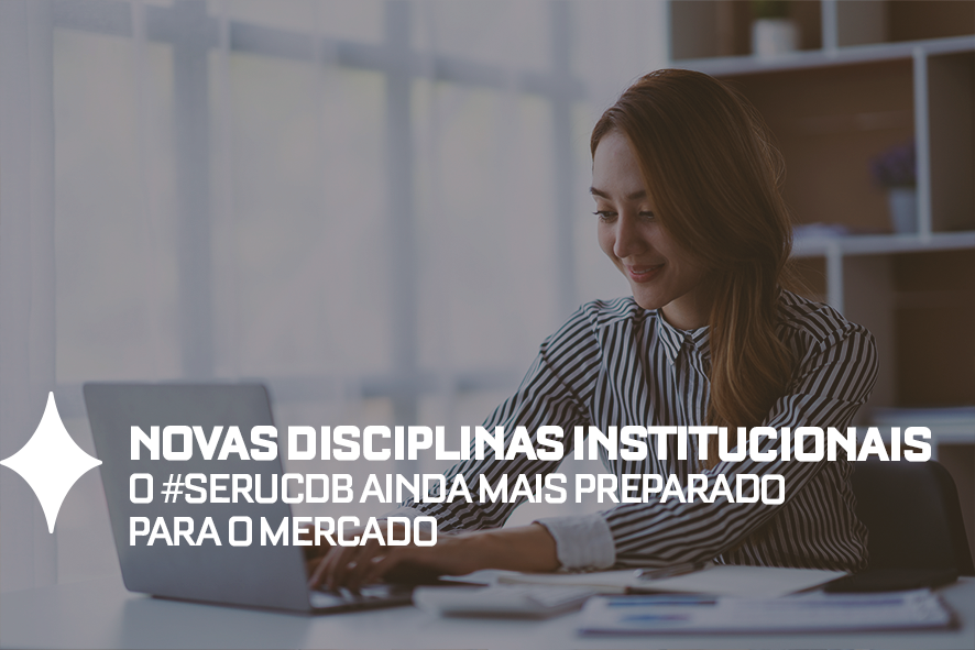 Tecnologia e Criatividade: conheça as novas disciplinas da UCDB. 