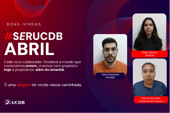 Nove colaboradores integram-se à UCDB no mês de abril