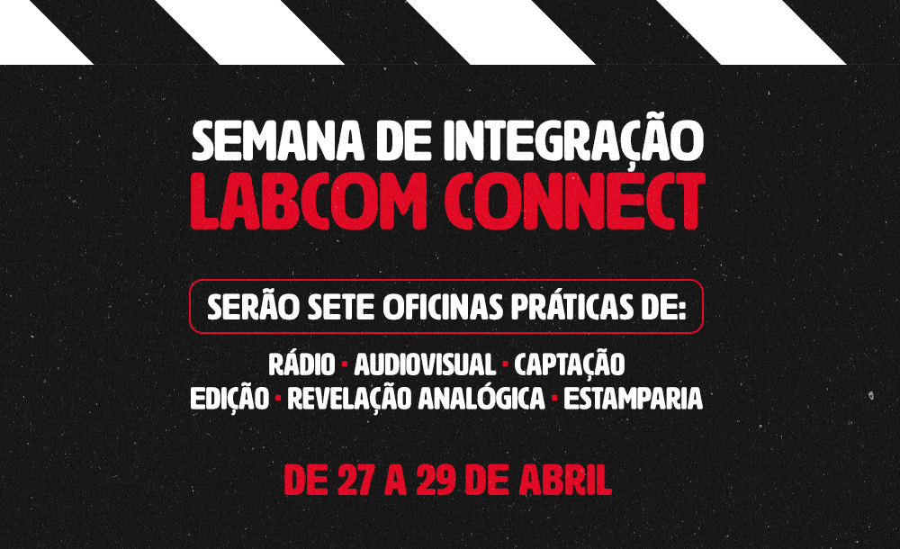 Labcom Connect realiza oficinas sobre técnicas audiovisuais para comunidade acadêmica