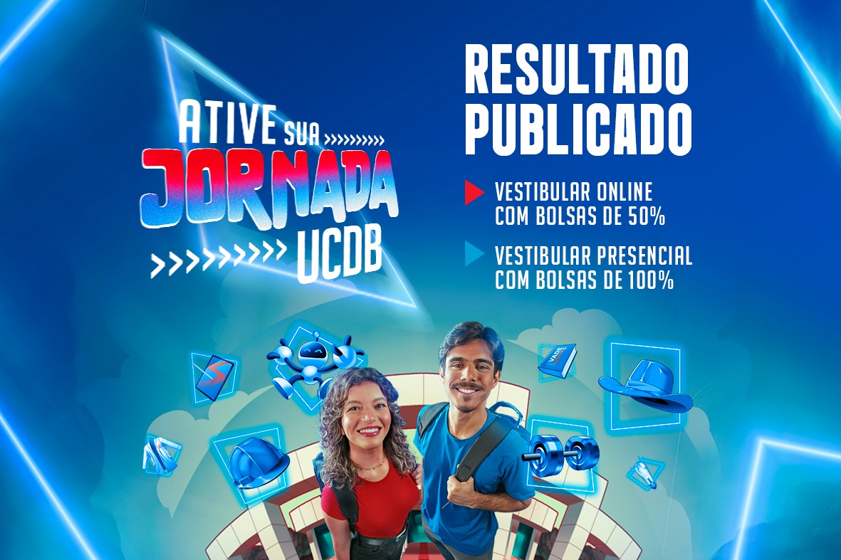 Sua jornada na UCDB começa agora: Resultados dos Vestibulares On-Line e Presencial são divulgados