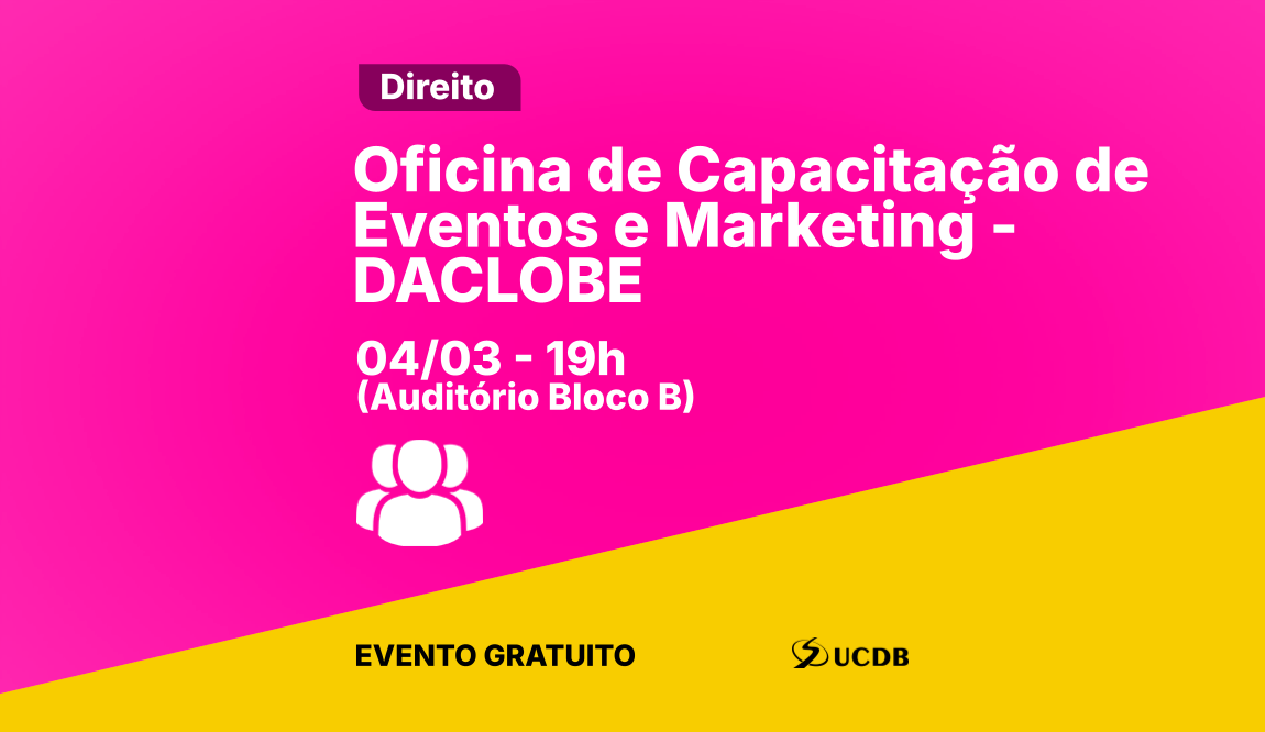 Oficina de Capacitação de Eventos e Marketing - DACLOBE