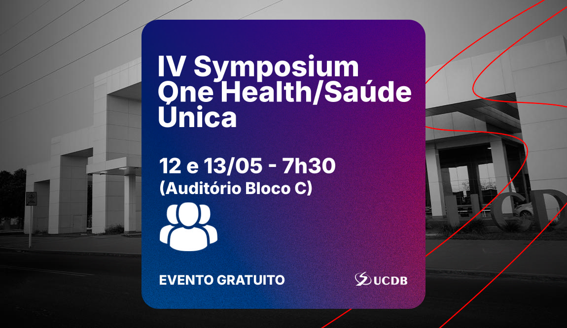 IV Symposium One Health/Saúde Única