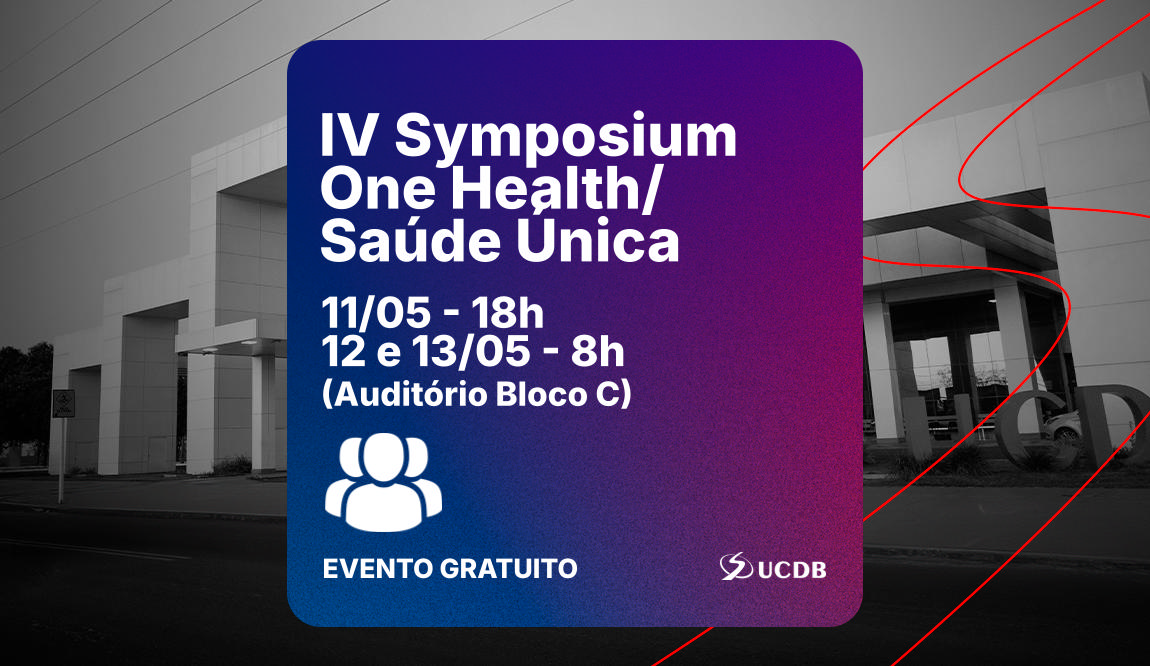 IV Symposium One Health/Saúde Única