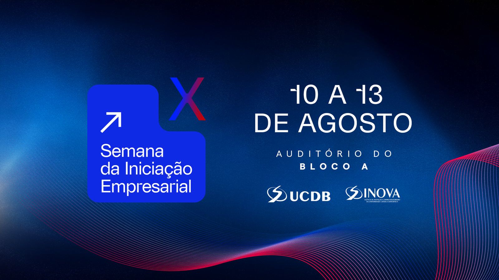 X Edição da Semana de Iniciação Empresarial