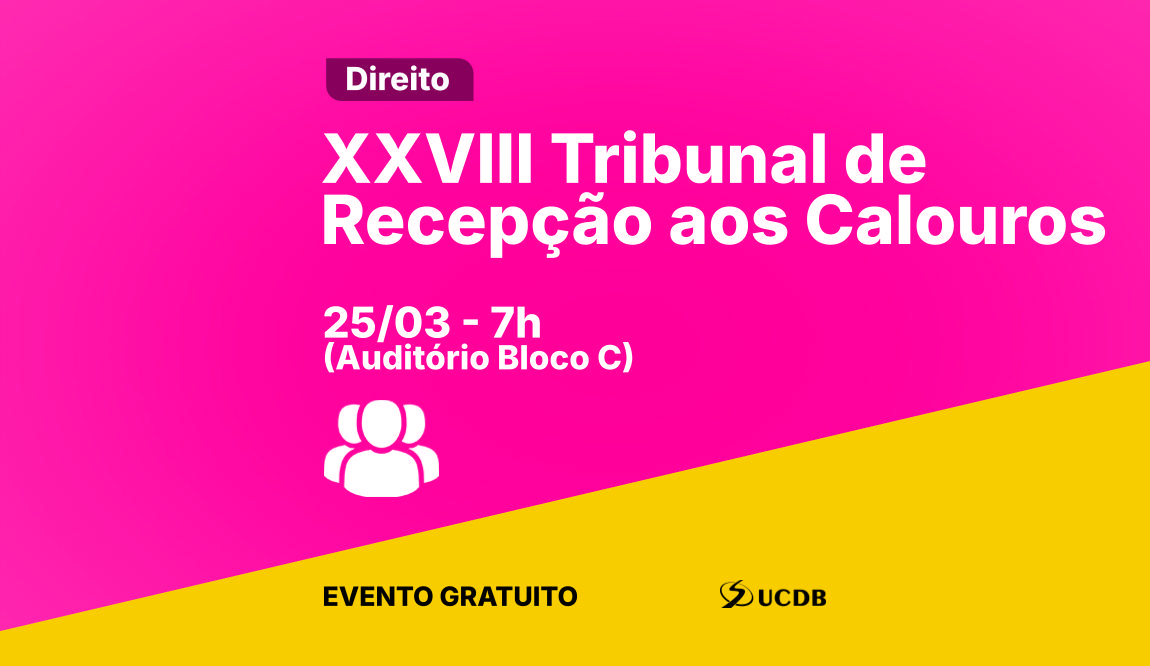 XXVIII Tribunal de Recepção aos Calouros