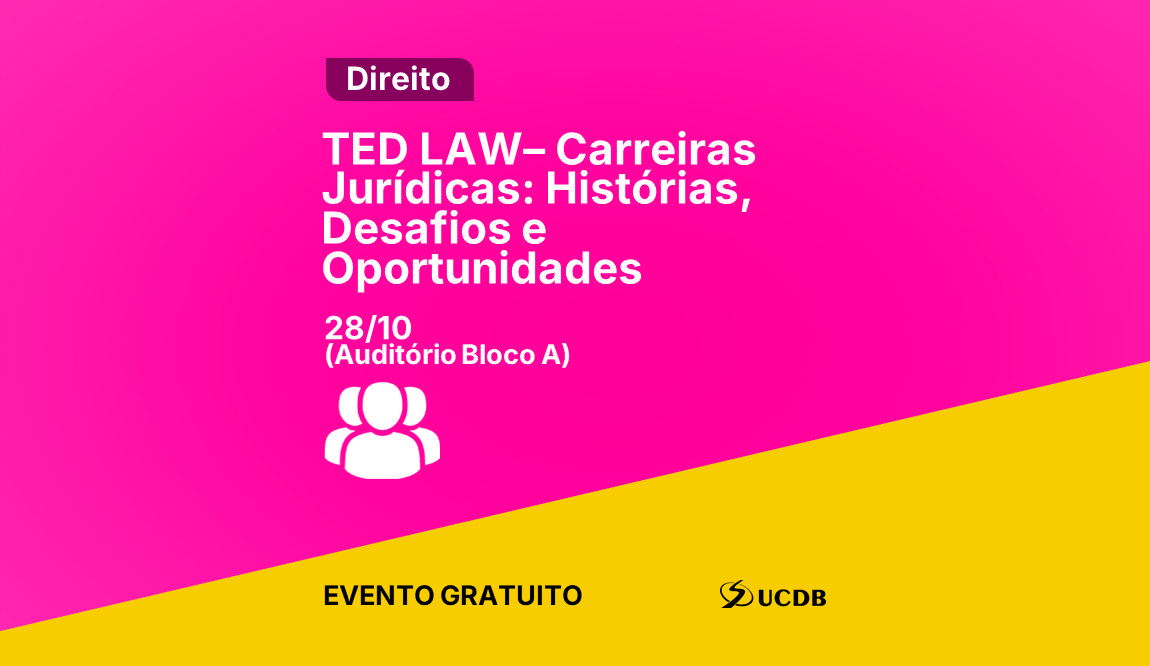 TED LAW– Carreiras Jurídicas: Histórias, Desafios e Oportunidades