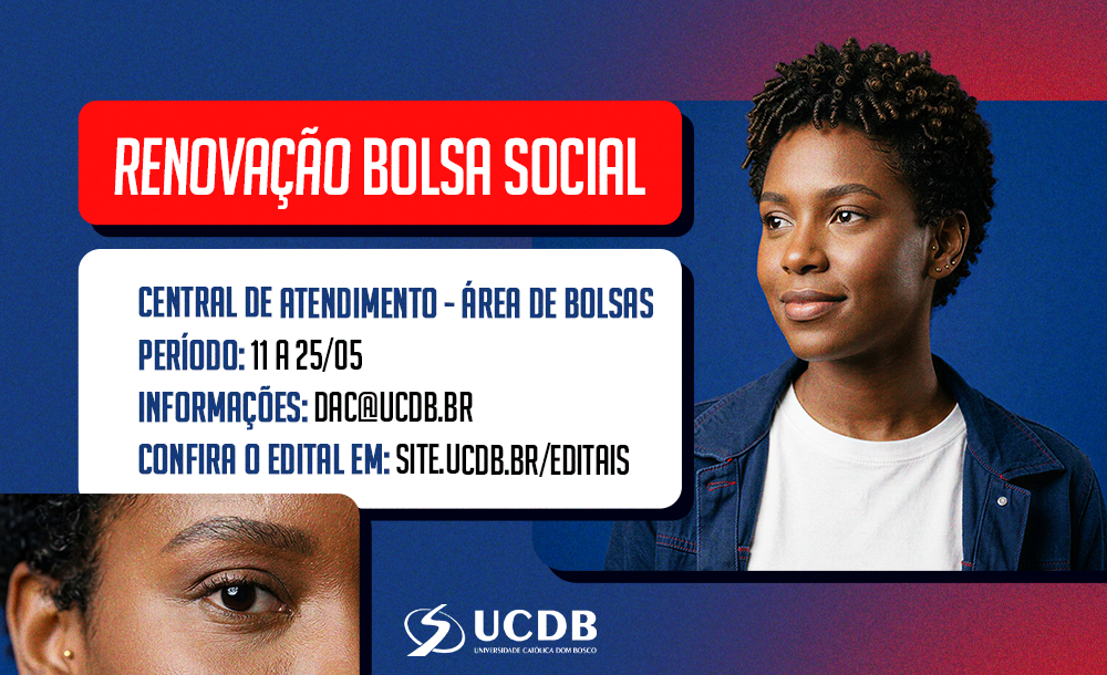 EDITAL: UCDB lança edital para Renovação de Bolsa Social 2026A
