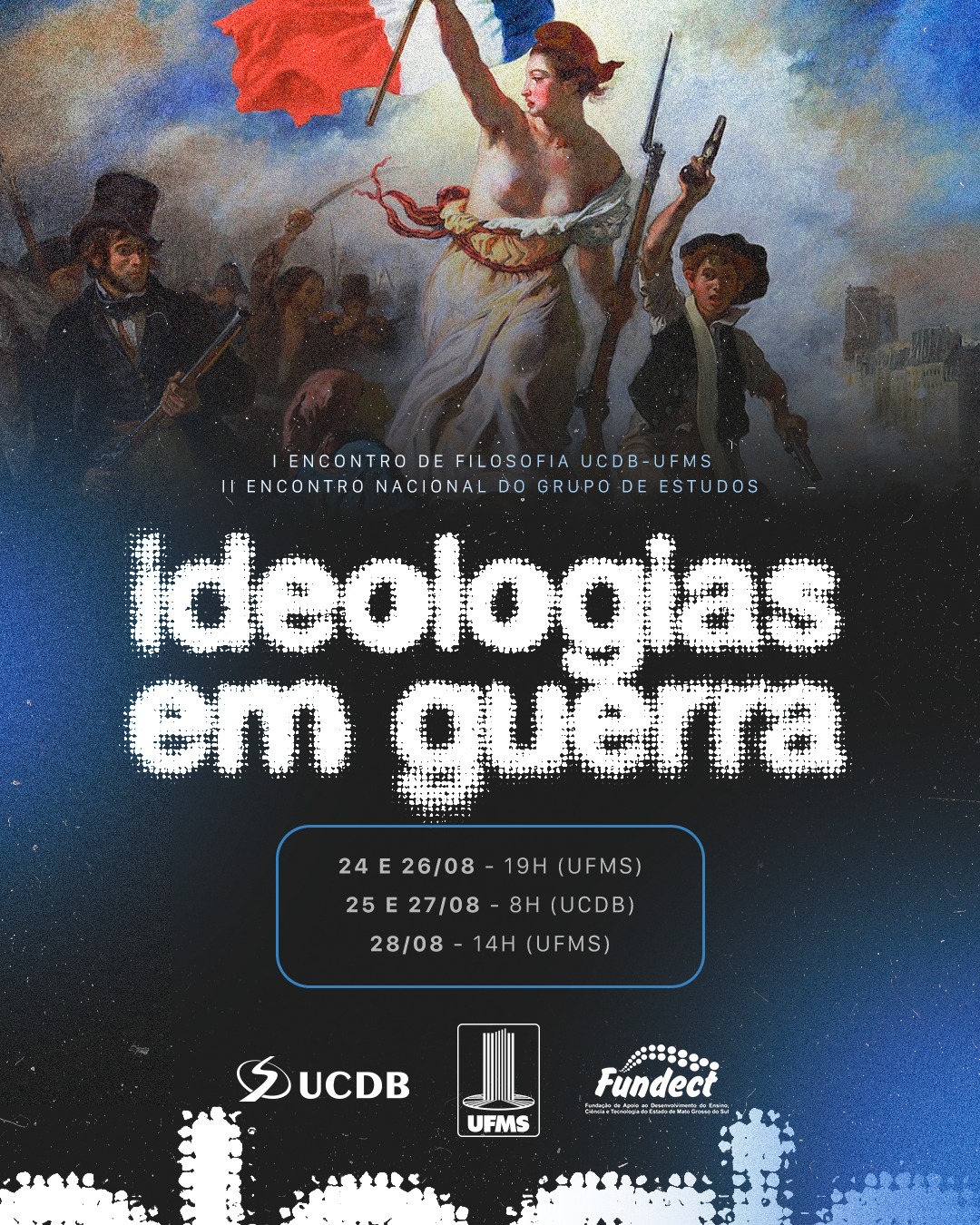 I Encontro de Filosofia UCDB-UFMS: Ideologias em Guerra
