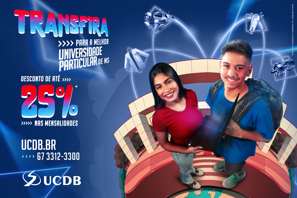 Transfira-se para a UCDB e garanta até 35% de desconto nas mensalidades