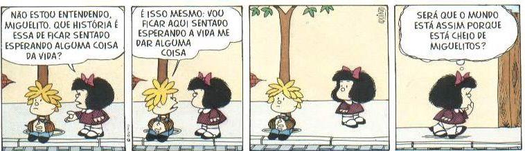 Na tirinha, a protagonista e seu colega têm um diálogo sobre suas perspectivas de vida. 